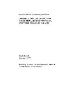 Report to DGXI, European Commission CONSTRUCTION AND DEMOLITION WASTE MANAGEMENT PRACTICES,