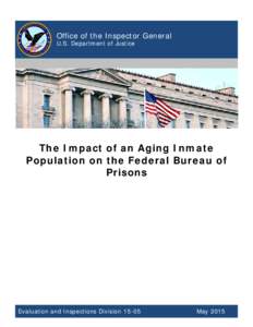 The Impact of an Aging Inmate Population on the Federal Bureau of Prisons