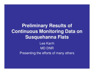 Preliminary Results of Continuous Monitoring Data on Susquehanna Flats