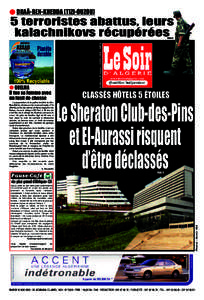 l DRAÂ-BEN-KHEDDA (TIZI-OUZOU)  5 terroristes abattus, leurs kalachnikovs récupérées  Il tue sa femme avec