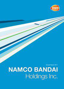 Annual Report[removed]NAMCO BANDAI