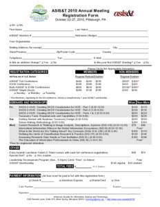 ASIS&T 2010 Annual Meeting Registration Form October 22-27, 2010, Pittsburgh, PA  Mr.  Ms. First Nam e