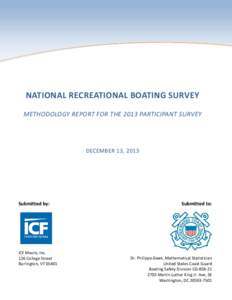 NATIONAL RECREATIONAL BOATING SURVEY METHODOLOGY REPORT FOR THE 2013 PARTICIPANT SURVEY DECEMBER 13, 2013  Submitted by: