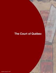 The Court of Québec  Updated January 8, 2015 Table of Contents Message from the Chief Judge ......................................................................................... 3