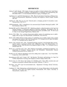 REFERENCES Adamas, P. and K. Brandt[removed]Update of impacts on quality of inland wetlands of the United States: A survey of indicators, techniques, and applications of community level biomonitoring data. EPA[removed]