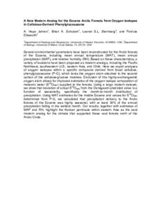 A New Modern Analog for the Eocene Arctic Forests from Oxygen Isotopes in Cellulose-Derived Phenylglucosazone A. Hope Jahren1, Brian A. Schubert1, Leonel S.L. Sternberg2, and Patrícia Ellsworth2 1