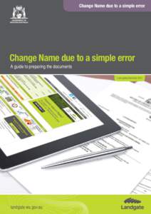 Change Name due to a simple error  Change Name due to a simple error A guide to preparing the documents Last updated November 2014