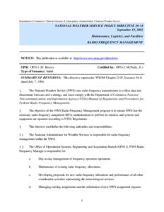 Department of Commerce • National Oceanic & Atmospheric Administration • National Weather Service  NATIONAL WEATHER SERVICE POLICY DIRECTIVE[removed]September 19, 2002 Maintenance, Logistics, and Facilities RADIO FREQU