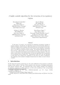 A highly scalable algorithm for the extraction of cis-regulatory regions Alexandra M. Carvalho∗ INESC-ID Rua Alves Redol, Lisboa, Portugal