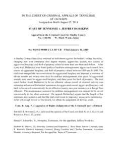 IN THE COURT OF CRIMINAL APPEALS OF TENNESSEE AT JACKSON Assigned on Briefs August 05, 2014 STATE OF TENNESSEE v. JEFFREY HORSKINS Appeal from the Criminal Court for Shelby County No[removed]