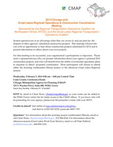 2014 Chicago and Great Lakes Regional Operations & Construction Coordination Meeting Sponsored by the Regional Transportation Operations Coalition for Northeastern Illinois (RTOC) and the Great Lakes Regional Transportat