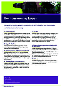 MaartUw huurwoning kopen Zeisteroever 1, 3704 GB Zeist Twww.seysterveste.nl  U wilt graag uw huurwoning kopen. Hoe gaat dat in zijn werk? In deze flyer leest over de stappen