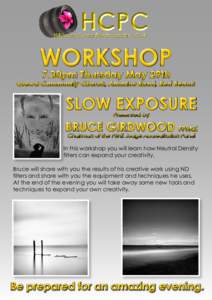 WORKSHOP 7.30pm Thursday May 29th Orewa Community Church, Amorino Road, Red Beach  SLOW EXPOSURE