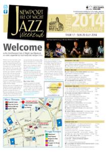 For all information including how to buy tickets, please see www.newportjazzweekend.co.uk or call[removed]THUR 17 - SUN 20 JULY 2014 Sax Appeal performing at the Jazz Weekend in 2013
