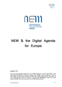 NEM & the Digital Agenda for Europe December 2010 This document has been drafted by a set of NEM members : Vali LALIOTI (BBC), JeanDominique MEUNIER (Technicolor), Pierre-Yves DANET (France Telecom), Paul W. WALLAND (IT 