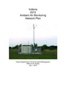 Indiana 2015 Ambient Air Monitoring Network Plan  Indiana Department of Environmental Management