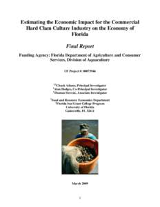 Estimating the Economic Impact for the Commercial Hard Clam Culture Industry on the Economy of Florida Final Report Funding Agency: Florida Department of Agriculture and Consumer Services, Division of Aquaculture