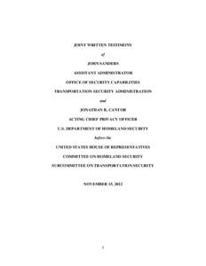 JOINT WRITTEN TESTIMONY of JOHN SANDERS ASSISTANT ADMINISTRATOR OFFICE OF SECURITY CAPABILITIES TRANSPORTATION SECURITY ADMINISTRATION