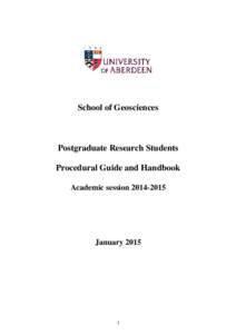 School of Geosciences  Postgraduate Research Students Procedural Guide and Handbook Academic session