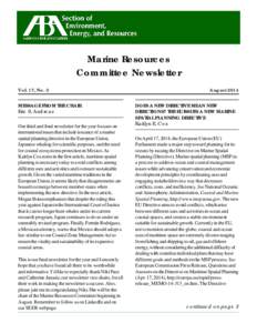 Marine Resources Committee Newsletter Vol. 17, No. 3 MESSAGE FROM THE CHAIR Eric S. Andreas Our third and final newsletter for the year focuses on
