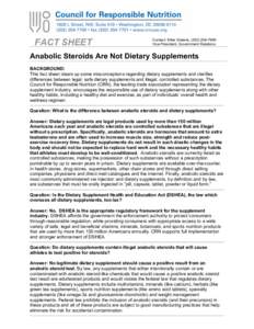 FACT SHEET  Contact: Mike Greene, ([removed]Vice President, Government Relations  Anabolic Steroids Are Not Dietary Supplements