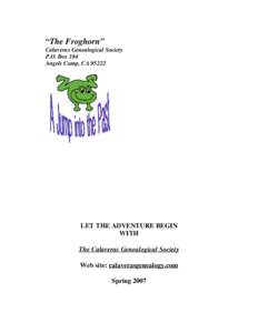 “The Froghorn”  Calaveras Genealogical Society P.O. Box 184 Angels Camp, CA 95222