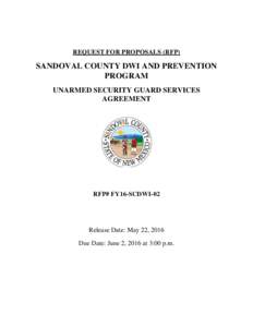 REQUEST FOR PROPOSALS (RFP)  SANDOVAL COUNTY DWI AND PREVENTION PROGRAM UNARMED SECURITY GUARD SERVICES AGREEMENT