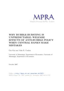 M PRA Munich Personal RePEc Archive WHY BUBBLE-BURSTING IS UNPREDICTABLE: WELFARE EFFECTS OF ANTI-BUBBLE POLICY