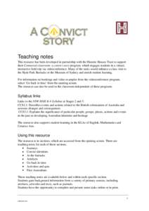 Teaching notes This resource has been developed in partnership with the Historic Houses Trust to support their Connected classroom: a convict story program, which engages students in a virtual, interactive field trip via