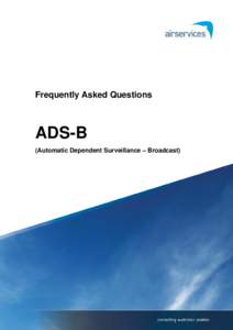 Frequently Asked Questions  ADS-B (Automatic Dependent Surveillance – Broadcast)  Version 1.08a