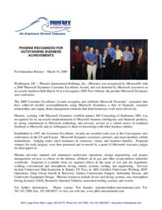 PHOENIX RECOGNIZED FOR OUTSTANDING BUSINESS ACHIEVEMENTS For Immediate Release – March 18, 2009