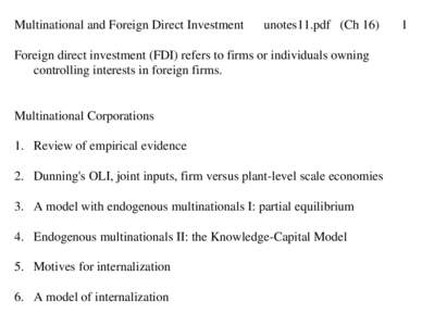 Multinational and Foreign Direct Investment  unotes11.pdf (Ch 16) Foreign direct investment (FDI) refers to firms or individuals owning controlling interests in foreign firms.