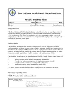 Brant Haldimand Norfolk Catholic District School Board  POLICY: MODIFIED WORK Adopted:  [removed]