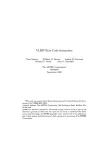 VLISP Byte Code Interpreter Vipin Swarup William M. Farmer  Leonard G. Monk