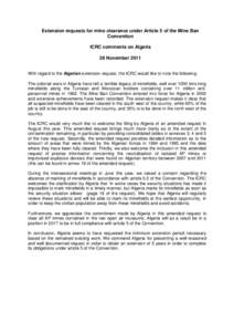 Extension requests for mine clearance under Article 5 of the Mine Ban Convention ICRC comments on Algeria 28 November 2011 With regard to the Algerian extension request, the ICRC would like to note the following: The col