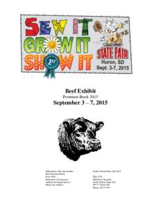 Beef Exhibit Premium Book 2015 September 3 – 7, 2015  Publications title and number: