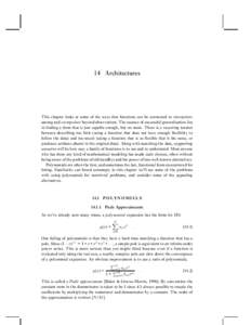 14 Architectures  This chapter looks at some of the ways that functions can be connected to interpolate among and extrapolate beyond observations. The essence of successful generalization lies in finding a form that is j