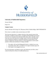 University of Huddersfield Repository Stewart, Michael King Crow Original Citation Stewart, Michael[removed]King Crow. Bluemoose Books, Hebden Bridge. ISBN[removed]This version is available at http://eprints.hud.ac.