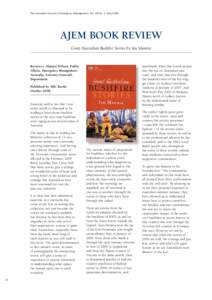 The Australian Journal of Emergency Management, Vol. 24 No. 2, May[removed]AJEM BOOK REVIEW Great Australian Bushfire Stories by Ian Mannix  heartbreak. Fires that forced people