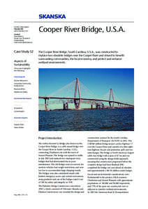 Further information Skanska AB www.skanska.com Cooper River Bridge, U.S.A.