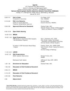 Agenda U.S. Food and Drug Administration Center for Devices and Radiological Health Office of Communication, Education, and Radiation Programs National Mammography Quality Assurance Advisory Committee (NMQAAC) Holiday In