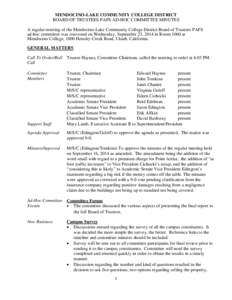 MENDOCINO-LAKE COMMUNITY COLLEGE DISTRICT BOARD OF TRUSTEES PAFS AD-HOC COMMITTEE MINUTES A regular meeting of the Mendocino-Lake Community College District Board of Trustees PAFS ad-hoc committee was convened on Wednesd