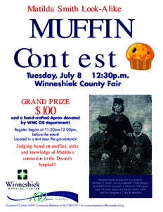 Matilda Smith Look-Alike  MUFFIN Contest Tuesday, July 8 12:30p.m. Winneshiek County Fair
