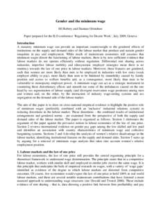 Gender and the minimum wage Jill Rubery and Damian Grimshaw Paper prepared for the ILO conference ‘Regulating for Decent Work’, July 2009, Geneva Introduction A statutory minimum wage can provide an important counter