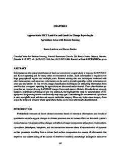 CHAPTER 8  Approaches to IPCC Land-Use and Land-Use Change Reporting in Agriculture Areas with Remote Sensing  Rasim Latifovic and Darren Pouliot