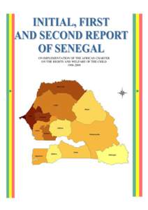 African Charter on the Rights and Welfare of the Child / Senegal / United Nations Population Fund / Convention on the Rights of the Child / UNICEF / International development / International Labour Organization / Outline of Senegal / Molly Melching / United Nations / United Nations Development Group / International relations