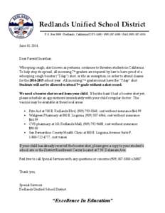 Redlands Unified School District P.O. Box 3008  Redlands, California[removed]  ([removed]  FAX[removed]June 10, 2014  Dear Parent/Guardian: