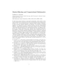 Musical Rhythm and Computational Mathematics Godfried T. Toussaint School of Computer Science, McGill University, 3480 University St., Montreal, CanadaMathematics Subject Classification. 68R