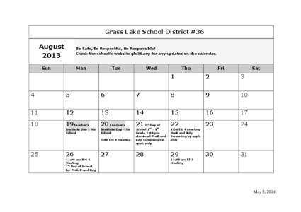Grass Lake School District #36  August[removed]Be Safe, Be Respectful, Be Responsible!