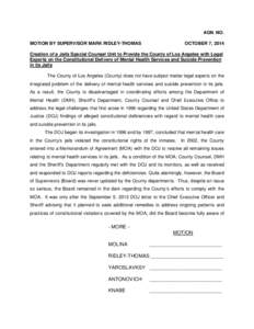 AGN. NO. MOTION BY SUPERVISOR MARK RIDLEY-THOMAS OCTOBER 7, 2014  Creation of a Jails Special Counsel Unit to Provide the County of Los Angeles with Legal